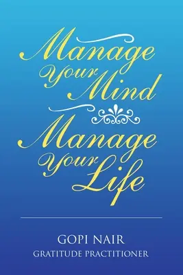 Spravuj svoju myseľ Spravuj svoj život - Manage Your Mind Manage Your Life