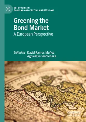 Ekologizácia trhu s dlhopismi: Európska perspektíva - Greening the Bond Market: A European Perspective