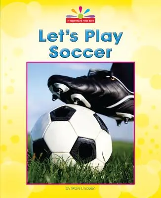 Zahrajme si futbal - Let's Play Soccer