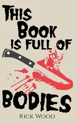 Táto kniha je plná tiel - This Book is Full of Bodies