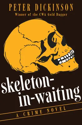 Kostlivec v očakávaní: Kriminálny román - Skeleton-in-Waiting: A Crime Novel