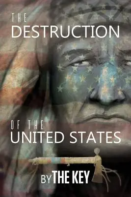 Zničenie Spojených štátov - The Destruction of the United States
