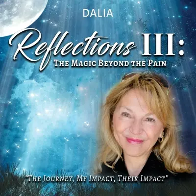 Úvahy III: Kúzlo za bolesťou: Cesta, môj vplyv, ich vplyv - Reflections III: The Magic Beyond the Pain: The Journey, My Impact, Their Impact