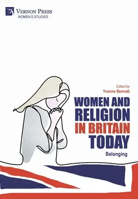 Ženy a náboženstvo v dnešnej Británii: Príslušnosť - Women and Religion in Britain Today: Belonging