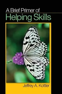 Stručný základ zručností pomáhania - A Brief Primer of Helping Skills