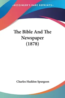Biblia a noviny (1878) - The Bible And The Newspaper (1878)
