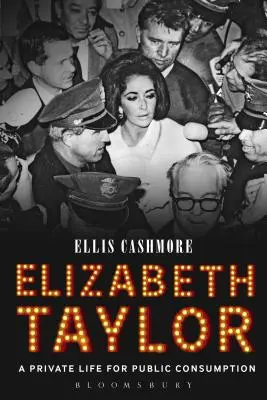 Elizabeth Taylorová: Súkromný život pre verejnú spotrebu - Elizabeth Taylor: A Private Life for Public Consumption