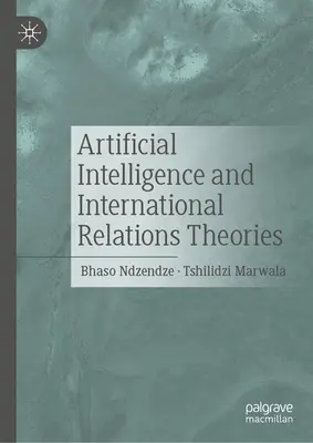 Umelá inteligencia a teórie medzinárodných vzťahov - Artificial Intelligence and International Relations Theories