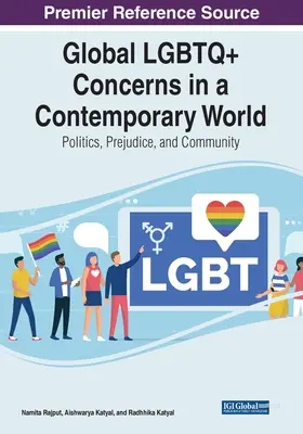 Globálne problémy LGBTQ+ v súčasnom svete: Politika, predsudky a komunita - Global LGBTQ+ Concerns in a Contemporary World: Politics, Prejudice, and Community