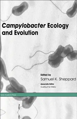 Ekológia a evolúcia kampylobaktérií - Campylobacter Ecology and Evolution
