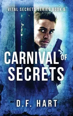Karneval tajomstiev: Životne dôležité tajomstvá, kniha piata - Carnival of Secrets: Vital Secrets, Book Five