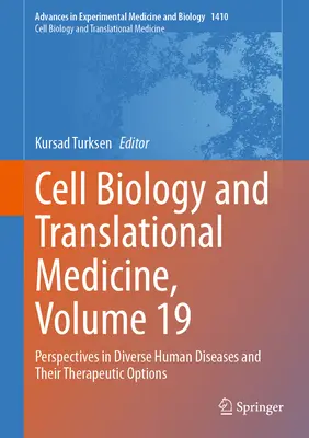 Biológia buniek a translačná medicína, zväzok 19: Perspektívy rôznych ľudských ochorení a ich terapeutické možnosti - Cell Biology and Translational Medicine, Volume 19: Perspectives in Diverse Human Diseases and Their Therapeutic Options