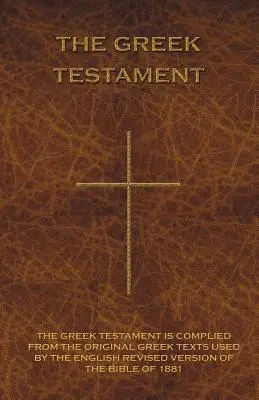 Grécky zákon: Novum Testamentum Graece - The Greek Testament: Novum Testamentum Graece
