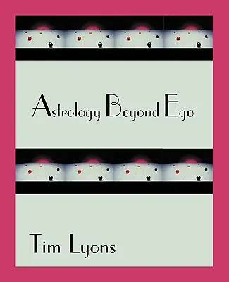 Astrológia za hranicami ega - Astrology Beyond Ego