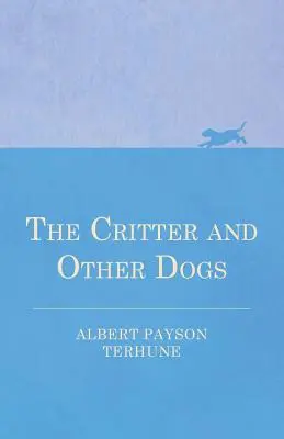 Critter a iné psy - The Critter and Other Dogs