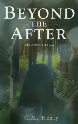 Za hranicou po: Princezná Lillian - Beyond the After: Princess Lillian