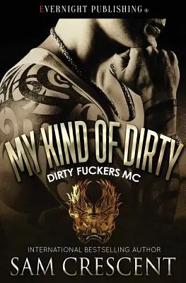 Môj druh špiny - My Kind of Dirty