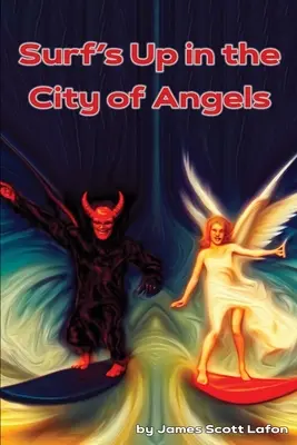 Surfy v meste anjelov - Surfs Up in the City of Angels