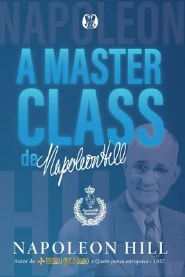 Majstrovská trieda Napoleona Hilla - A masterclass de Napoleon Hill