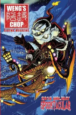 Weng's Chop #11.5: The 2018 Holiday Spooktacular: (Štandardné čb vydanie) - Weng's Chop #11.5: The 2018 Holiday Spooktacular: (Standard B&w Edition)