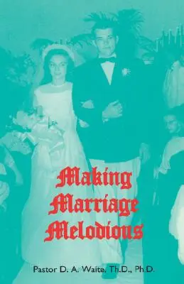 Melódia manželstva - Making Marriage Melodious