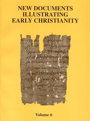 Nové dokumenty ilustrujúce rané kresťanstvo, 6: Prehľad gréckych nápisov a papyrov vydaných v rokoch 1980-81 - New Documents Illustrating Early Christianity, 6: A Review of the Greek Inscriptions and Papyri Published in 1980-81