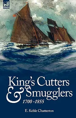 Kráľovské kutre a pašeráci: 1700-1855 - King's Cutters and Smugglers: 1700-1855