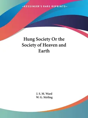 Hladová spoločnosť alebo spoločnosť neba a zeme - Hung Society Or the Society of Heaven and Earth