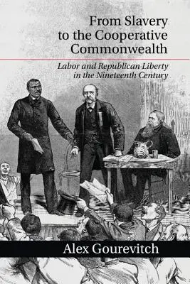 Od otroctva k družstevnému spoločenstvu - From Slavery to the Cooperative Commonwealth