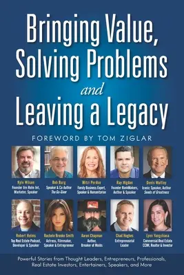 Prinášanie hodnoty, riešenie problémov a zanechanie odkazu - Bringing Value, Solving Problems and Leaving a Legacy