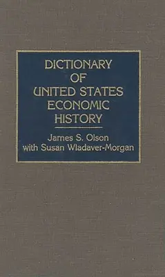 Slovník hospodárskych dejín Spojených štátov amerických - Dictionary of United States Economic History