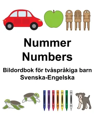 Švédsko-anglické čísla/čísla Bildordbok fr tvsprkiga barn - Svenska-Engelska Nummer/Numbers Bildordbok fr tvsprkiga barn