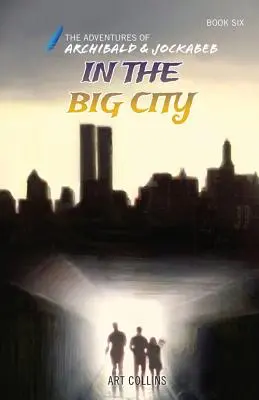 Vo veľkomeste (dobrodružstvá Archibalda a Jockabeba) - In the Big City (Adventures of Archibald and Jockabeb)