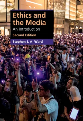 Etika a médiá: Úvod do problematiky médií - Ethics and the Media: An Introduction