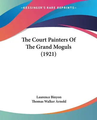 Dvorní maliari veľmožov (1921) - The Court Painters Of The Grand Moguls (1921)