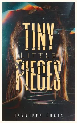 Drobné kúsky - Tiny Little Pieces
