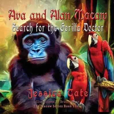 Ava a Alan Macaw hľadajú gorilieho lekára - Ava and Alan Macaw Search for the Gorilla Doctor