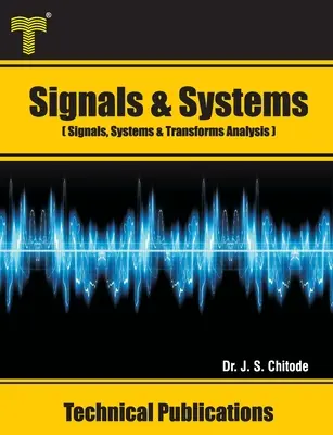 Signály a systémy: Signály, systémy a analýza transformácií - Signals and Systems: Signals, Systems and Transforms Analysis