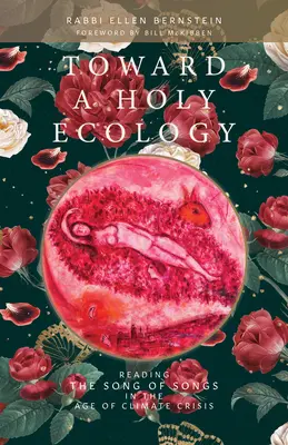 Na ceste k svätej ekológii: Píseň piesní v čase klimatickej krízy - Toward a Holy Ecology: Reading the Song of Songs in the Age of Climate Crisis