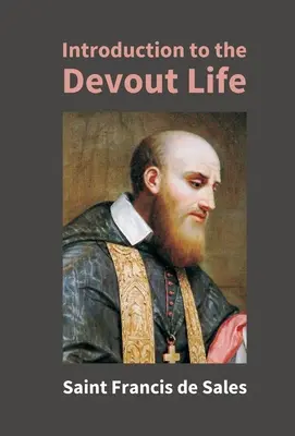 Úvod do zbožného života - Introduction To The Devout Life
