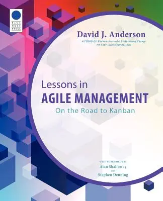 Lekcie agilného riadenia: Na ceste ku kanbanu: Podujatia z oblasti agilného riadenia: evolúcia v agilnom riadení - Lessons in Agile Management: On the Road to Kanban