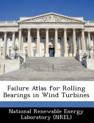 Atlas porúch valivých ložísk vo veterných turbínach - Failure Atlas for Rolling Bearings in Wind Turbines
