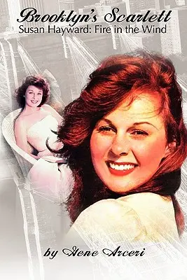 Brooklynská Scarlett Susan Haywardová: Oheň vo vetre - Brooklyn's Scarlett Susan Hayward: Fire in the Wind