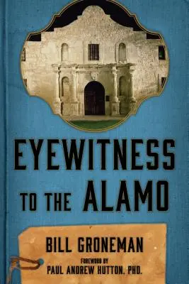 Očitý svedok Alama - Eyewitness to the Alamo