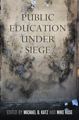 Verejné vzdelávanie v obkľúčení - Public Education Under Siege