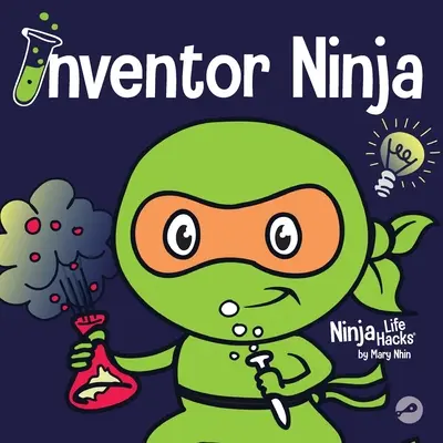 Vynálezca Ninja: Detská kniha o tvorivosti a o tom, kde sa berú nápady - Inventor Ninja: A Children's Book About Creativity and Where Ideas Come From