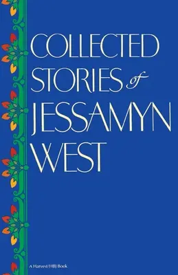Zbierka poviedok Jessamyn Westovej - Collected Stories of Jessamyn West