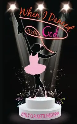 Keď som tancoval s Bohom - When I Danced with God