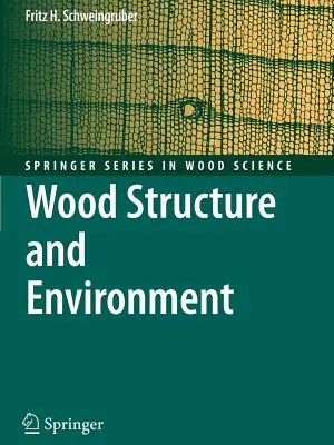 Štruktúra dreva a životné prostredie - Wood Structure and Environment