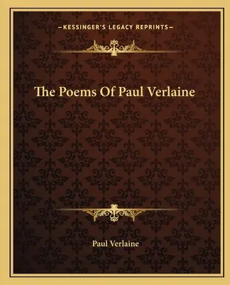 Básne Paula Verlaina - The Poems of Paul Verlaine